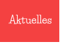 Aktuelles